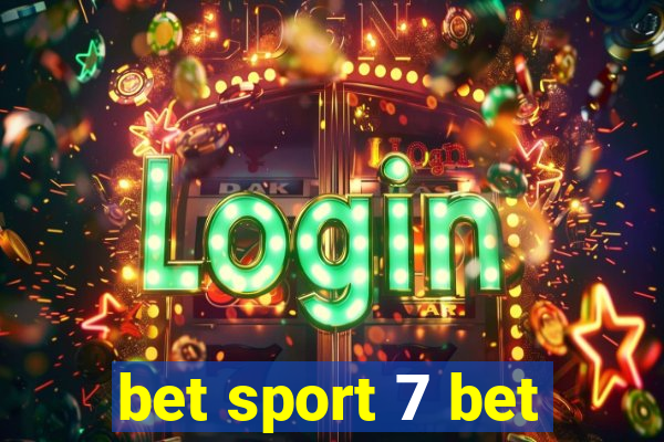 bet sport 7 bet